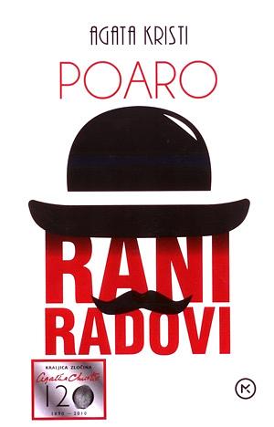 Poaro: Rani radovi by Agatha Christie