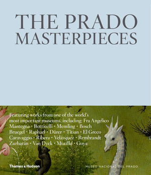 The Prado Masterpieces by Museo Del Prado