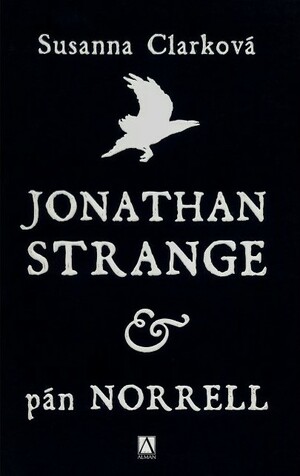 Jonathan Strange & pan Norrell by Susanna Clarke