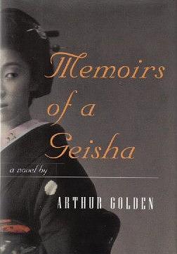 Memoirs of a Geisha by Arthur Golden