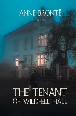 The Tenant of Wildfell Hall by Anne Brontë