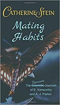 Mating Habits by Catherine Stein