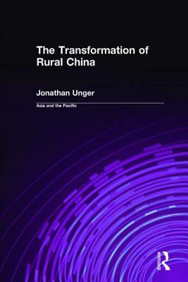 The Transformation of Rural China by Jonathan Unger