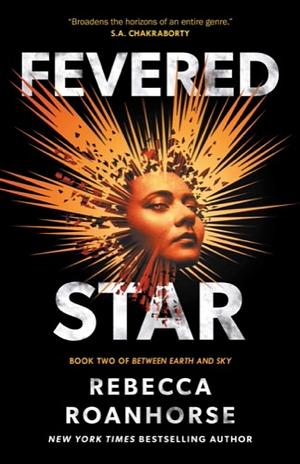 Fevered Star by Rebecca Roanhorse