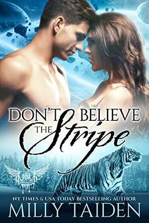 Don't Believe the Stripe by Milly Taiden