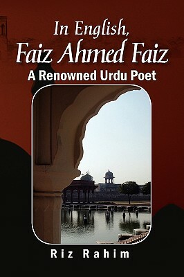 In English, Faiz Ahmed Faiz by Riz Rahim