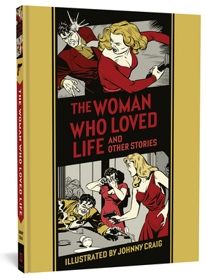 The Woman Who Loved Life and Other Stories by Johnny Craig
