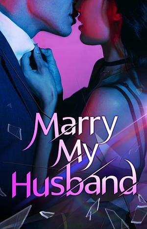 Marry My Husband by sungsojak