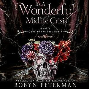 It's a Wonderful Midlife Crisis by Robyn Peterman