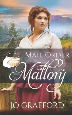 Mail Order Mallory by Jo Grafford