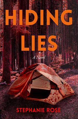 Hiding Lies by Stephanie Rose