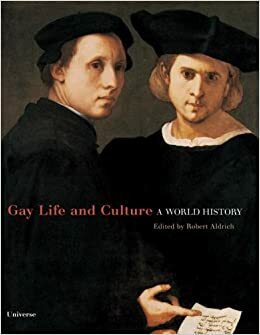 Gay: En världshistoria by Robert Aldrich