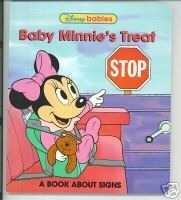 Baby Minnie's Treat (A book about signs) by Jacqueline A. Ball
