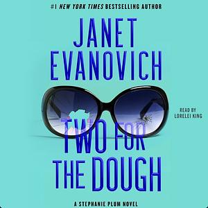 Two for the Dough by Janet Evanovich