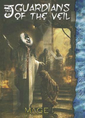 Guardians of the Veil by Rick Jones, Rick Chillot, Kraig Blackwelder