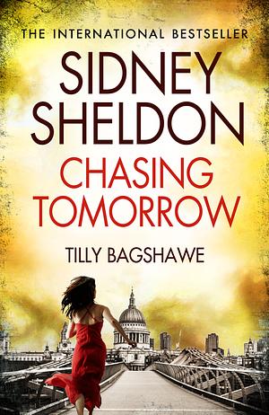 Chasing Tomorrow by Tilly Bagshawe, Sidney Sheldon