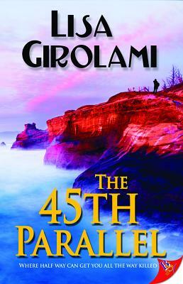 The 45th Parallel by Lisa Girolami