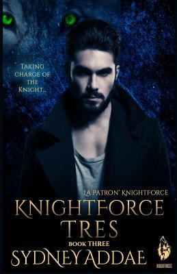 KnightForce Tres by Sydney Addae