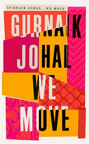 We Move by Gurnaik Johal