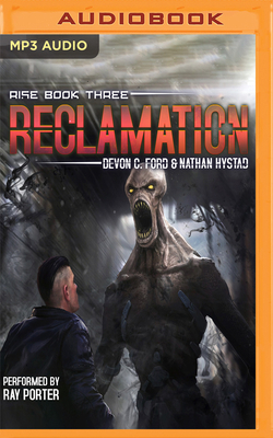 Reclamation by Nathan Hystad, Devon C. Ford