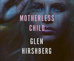 Motherless Child by Glen Hirshberg