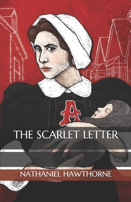 The Scarlet Letter by Nathaniel Hawthorne