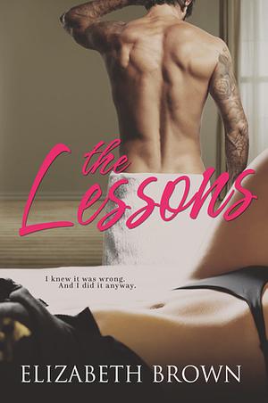 The Lessons by Elizabeth Brown