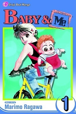 Baby & Me, Volume 1 by Marimo Ragawa
