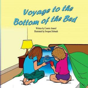 Voyage to the Bottom of the Bed by Connie Amarel