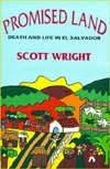 Promised Land: Death and Life in El Salvador by Scott Wright