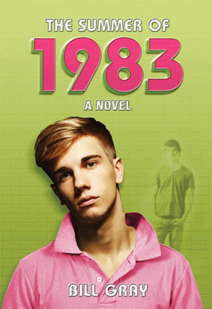 The Summer of 1983 by Bill Gray