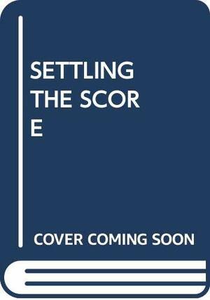 Settling the Score: Essays on Music by Ned Rorem