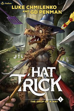 Hat Trick: The Drop of a Hat by Luke Chmilenko, G.D. Penman