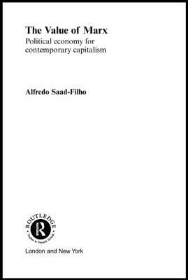 The Value of Marx by Alfredo Saad Filho