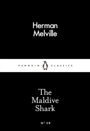 The Maldive Shark by Herman Melville