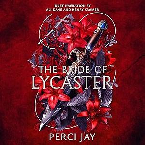 The Bride of Lycaster by Perci Jay