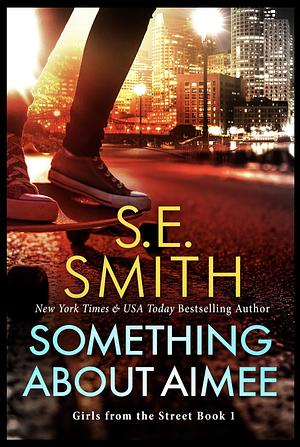 Something About Aimee by S.E. Smith