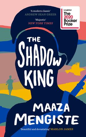 The Shadow King by Maaza Mengiste