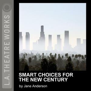 Smart Choices for the New Century by Jane Anderson