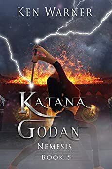 Katana Godan: Nemesis by Ken Warner
