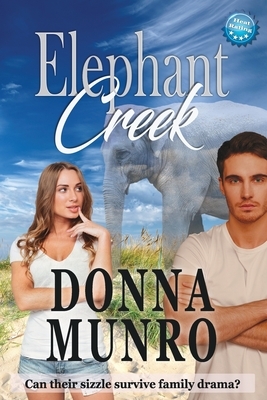 Elephant Creek by Donna Munro