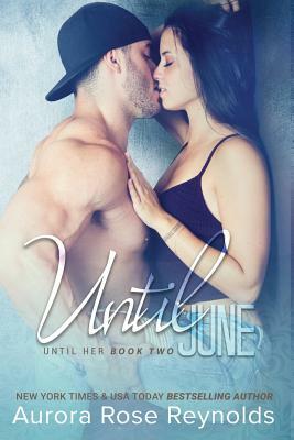 Until June by Aurora Rose Reynolds