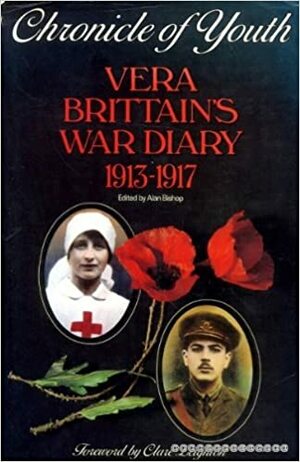 Chronicle of youth: war diary 1913-1917 by Vera Brittain