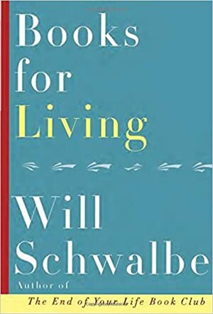 Books for Living by Will Schwalbe