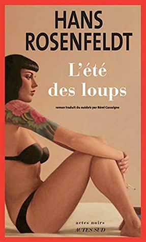 L'été des loups by Hans Rosenfeldt