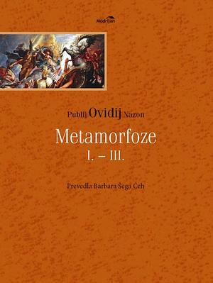 Metamorfoze I.–III. by Ovid