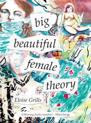 big beautiful female theory by Eloise Grills