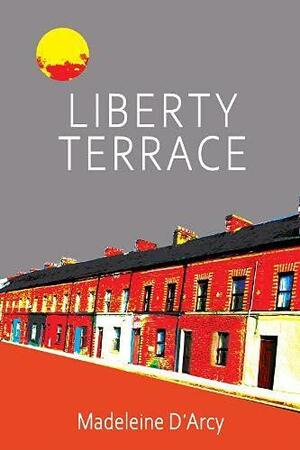 Liberty Terrace by Madeleine D'Arcy