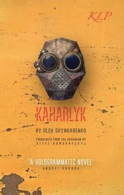 Kaharlyk by Stephen Komarnyckyj, Oleh Shynkarenko
