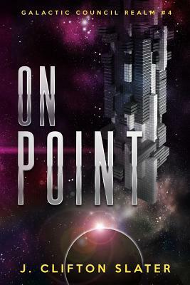 On Point by J. Clifton Slater